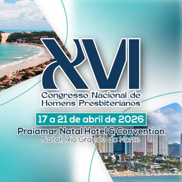 XVI Congresso Nacional de Homens Presbiteriano